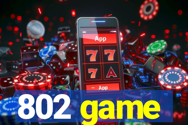 802 game